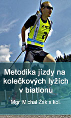 Ukázka z publikace Metodika jízdy na kolečkových lyžích v biatlonu – Mgr. Michal Žák a kol.